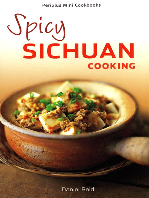 Title details for Mini Spicy Sichuan Cooking by Daniel Reid - Available